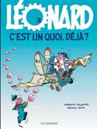 LEONARD - TOME 3 - LEONARD, C'EST UN QUOI, DEJA ? (LEONARD)