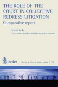 THE ROLE OF THE COURT IN COLLECTIVE REDRESS LITIGATION : COMPARATIVE REPORT (COL DR ECO ULB)
