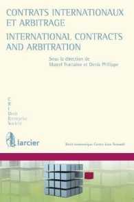 CONTRATS INTERNATIONAUX ET ARBITRAGE / INTERNATIONAL CONTRACTS AND ARBITRATION (COL CJ RENAULD)