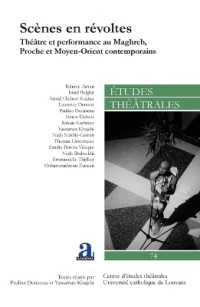 SCENES EN REVOLTES - VOL74 - THEATRE ET PERFORMANCE AU MAGHREB, PROCHE ET MOYEN-ORIENT CONTEMPORAINS