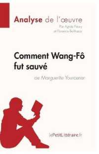COMMENT WANG-FO FUT SAUVE DE MARGUERITE YOURCENAR (ANALYSE DE L'OEUVRE) - ANALYSE COMPLETE ET RESUME
