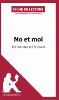 NO ET MOI DE DELPHINE DE VIGAN (FICHE DE LECTURE) - ANALYSE COMPLETE ET RESUME DETAILLE DE L'OEUVRE
