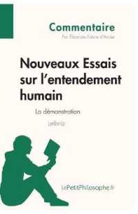 NOUVEAUX ESSAIS SUR L'ENTENDEMENT HUMAIN DE LEIBNIZ - LA DEMONSTRATION (COMMENTAIRE) - COMPRENDRE LA