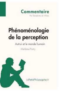 PHENOMENOLOGIE DE LA PERCEPTION DE MERLEAU-PONTY - AUTRUI ET LE MONDE HUMAIN (COMMENTAIRE) - COMPREN