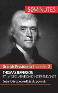 THOMAS JEFFERSON ET LA DECLARATION D'INDEPENDANCE - ENTRE IDEAUX ET REALITES DU POUVOIR