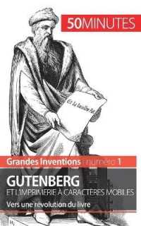 GUTENBERG ET L'IMPRIMERIE A CARACTERES MOBILES - VERS UNE REVOLUTION DU LIVRE