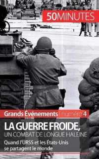 LA GUERRE FROIDE, UN COMBAT DE LONGUE HALEINE - QUAND L'URSS ET LES ETATS-UNIS SE PARTAGENT LE MONDE