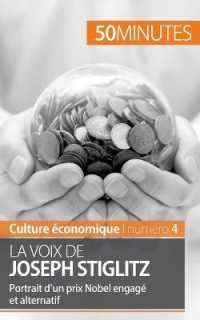 LA VOIX DE JOSEPH STIGLITZ - PORTRAIT D'UN PRIX NOBEL ENGAGE ET ALTERNATIF