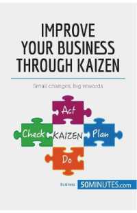 IMPROVE YOUR BUSINESS THROUGH KAIZEN - BOOST YOUR RESULTS WITH CONTINUOUS IMPROVEMENT