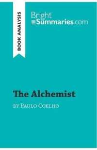 THE ALCHEMIST BY PAULO COELHO (BOOK ANALYSIS) - DETAILED SUMMARY, ANALYSIS AND READING GUIDE