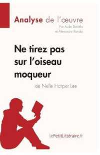 NE TIREZ PAS SUR L'OISEAU MOQUEUR DE NELLE HARPER LEE (ANALYSE DE L'OEUVRE) - ANALYSE COMPLETE ET RE