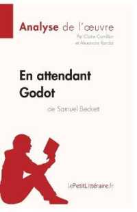 EN ATTENDANT GODOT DE SAMUEL BECKETT (ANALYSE DE L'OEUVRE) - ANALYSE COMPLETE ET RESUME DETAILLE DE