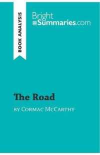 THE ROAD BY CORMAC MCCARTHY (BOOK ANALYSIS) - DETAILED SUMMARY, ANALYSIS AND READING GUIDE