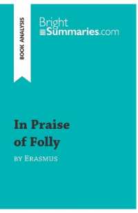IN PRAISE OF FOLLY BY ERASMUS (BOOK ANALYSIS) - DETAILED SUMMARY, ANALYSIS AND READING GUIDE
