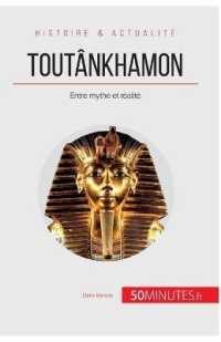 TOUTANKHAMON - ENTRE MYTHE ET REALITE