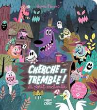 LA FORET ENCHANTEE - CHERCHE ET TREMBLE ! (CHERCHE TREMBLE)
