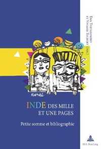 Inde des mille et une pages : Petite somme et bibliographie （2017. 312 S. 20 Abb. 220 mm）