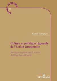 Culture et politique régionale de l'Union européenne : Stratégies et pratiques d'acteurs de Bruxelles à la Sicile. Dissertationsschrift (Action publique / Public Action 18) （2021. 234 S. 31 Abb. 210 mm）