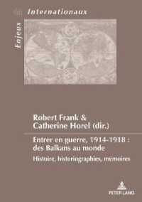 ENTRER EN GUERRE, 1914-1918 : DES BALKANS AU MONDE - HISTOIRE, HISTORIOGRAPHIES, MEMOIRES