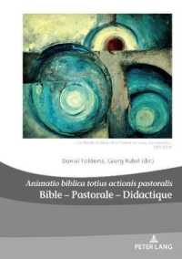 Bible - Pastorale - Didactique/Bible - Pastoral - Didactics (Dieux, Hommes et Religions / Gods, Humans and Religions .26) （2019. VI, 272 S. 210 mm）