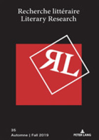 Recherche littéraire / Literary Research : Automne / Fall 2019 (Recherche littéraire / Literary Research 35) （2019. 384 S. 210 mm）