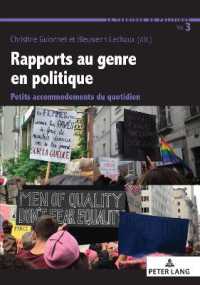 Rapports au genre en politique : Petits accommodements du quotidien (La Fabrique du politique 3) （2020. 284 S. 210 mm）