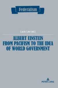 Albert Einstein from Pacifism to the Idea of World Government (Federalism 12) （2022. 206 S. 2 Abb. 210 mm）