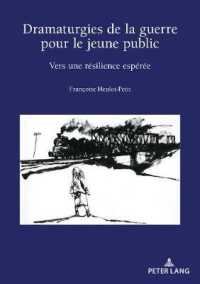 Dramaturgies de la guerre pour le jeune public : Vers une résilience espérée (Recherches comparatives sur les livres et le multimédia d'enfance 11) （2020. 538 S. 210 mm）