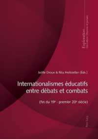 Internationalismes éducatifs entre débats et combats (fin du 19e - premier 20e siècle) (Exploration 193) （2020. 312 S. 9 Abb. 210 mm）