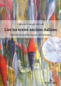 Lire les textes anciens italiens : Éléments de morpho-syntaxe diachronique （2022. 486 S. 39 Abb. 210 mm）