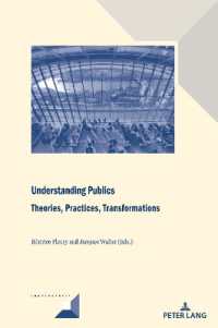 Understanding Publics: Theories, Practices, Transformations (Convergences 106) （2022. 328 S. 57 Abb. 229 mm）