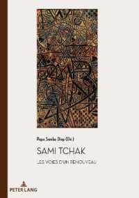 Sami Tchak : Les voies d'un renouveau (Documents pour l'Histoire des Francophonies 53) （2022. 300 S. 11 Abb. 210 mm）
