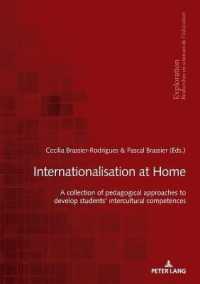 Internationalisation at home : A collection of pedagogical approaches to develop students' intercultural competences (Exploration 194) （2021. 270 S. 27 Abb. 210 mm）
