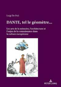 DANTE, tel le géomètre... : Les arts de la mémoire, l'architecture et l'enjeu de la connaissance dans la culture européenne （2021. 342 S. 52 Abb. 210 mm）