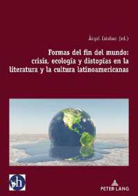 Formas del fin del mundo: crisis, ecología y distopías en la literatura y la cultura latinoamericanas (Hybris: Literatura y Cultura Latinoamericanas 6) （2023. 336 S. 210 mm）