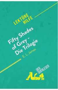 FIFTY SHADES OF GREY - DIE TRILOGIE VON E.L. JAMES (LEKTUREHILFE) - DETAILLIERTE ZUSAMMENFASSUNG, PE