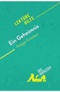 EIN GEHEIMNIS VON PHILIPPE GRIMBERT (LEKTUREHILFE) - DETAILLIERTE ZUSAMMENFASSUNG, PERSONENANALYSE U