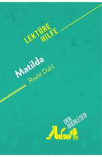 MATILDA VON ROALD DAHL (LEKTUREHILFE) - DETAILLIERTE ZUSAMMENFASSUNG, PERSONENANALYSE UND INTERPRETA