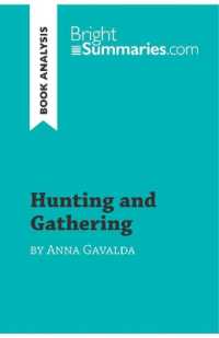 HUNTING AND GATHERING BY ANNA GAVALDA (BOOK ANALYSIS) - DETAILED SUMMARY, ANALYSIS AND READING GUIDE