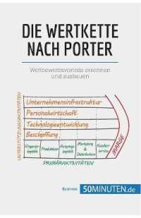 DIE WERTKETTE NACH PORTER - WETTBEWERBSVORTEILE ERKENNEN UND AUSBAUEN