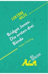 BRIDGET JONES: DIE ERSTEN DREI BANDE VON HELEN FIELDING (LEKTUREHILFE) - DETAILLIERTE ZUSAMMENFASSUN