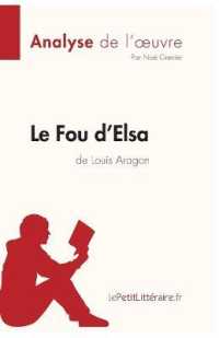 LE FOU D'ELSA DE LOUIS ARAGON (ANALYSE DE L'OEUVRE) - ANALYSE COMPLETE ET RESUME DETAILLE DE L'OEUVR