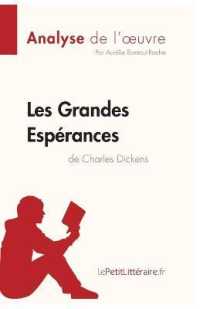 LES GRANDES ESPERANCES DE CHARLES DICKENS (ANALYSE DE L'OEUVRE) - ANALYSE COMPLETE ET RESUME DETAILL