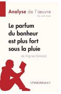 LE PARFUM DU BONHEUR EST PLUS FORT SOUS LA PLUIE DE VIRGINIE GRIMALDI (ANALYSE DE L'OEUVRE) - ANALYS