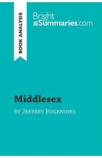 MIDDLESEX BY JEFFREY EUGENIDES (BOOK ANALYSIS) - DETAILED SUMMARY, ANALYSIS AND READING GUIDE
