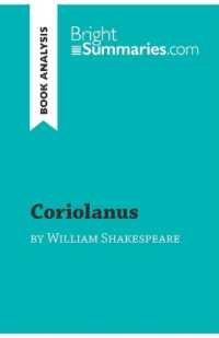 CORIOLANUS BY WILLIAM SHAKESPEARE (BOOK ANALYSIS) - DETAILED SUMMARY, ANALYSIS AND READING GUIDE