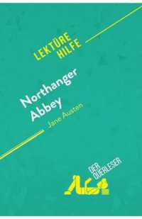 NORTHANGER ABBEY VON JANE AUSTEN (LEKTUREHILFE) - DETAILLIERTE ZUSAMMENFASSUNG, PERSONENANALYSE UND