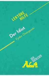 DER IDIOT VON FJODOR DOSTOJEWSKI (LEKTUREHILFE) - DETAILLIERTE ZUSAMMENFASSUNG, PERSONENANALYSE UND