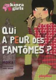 KINRA GIRLS - QUI A PEUR DES FANTOMES ? - TOME 4 (KINRA GIRLS)