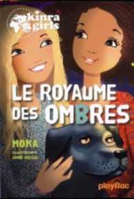 KINRA GIRLS - LE ROYAUME DES OMBRES - TOME 8 (KINRA GIRLS)